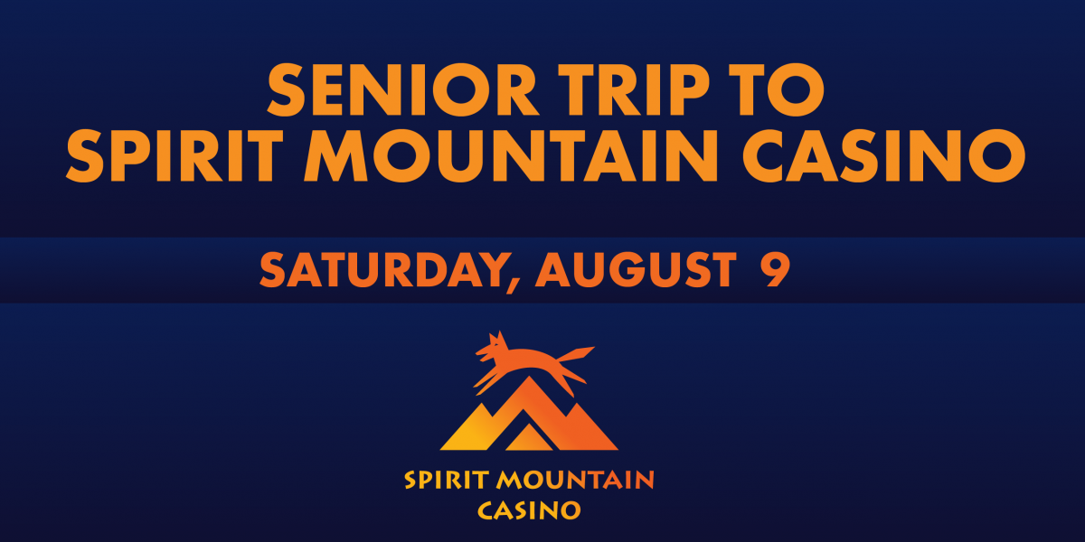 Senior Trip to Spirit Mountain Casino
